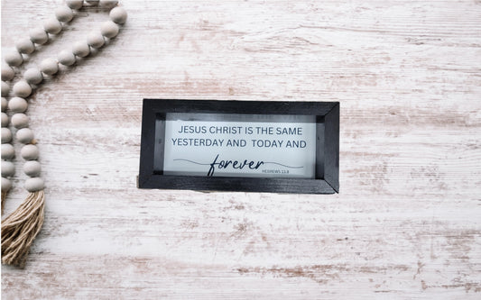 Framed Christian sign Jesus same