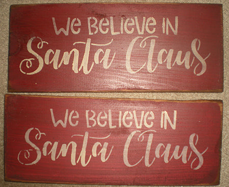 We Believe in Santa Sign - Sign, Believe