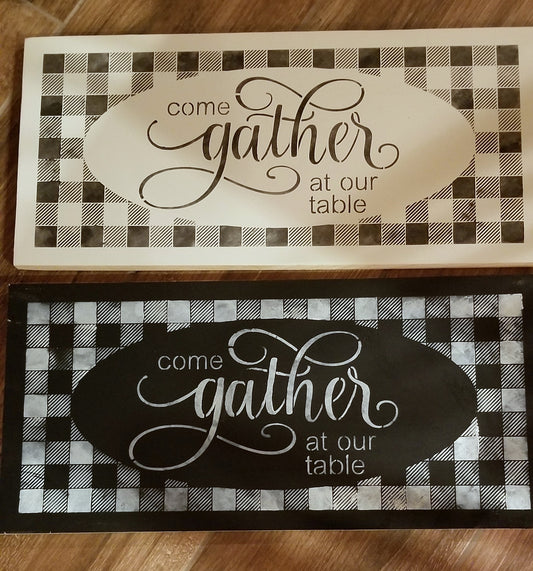 Come Gather at our Table Sign - Table, Come