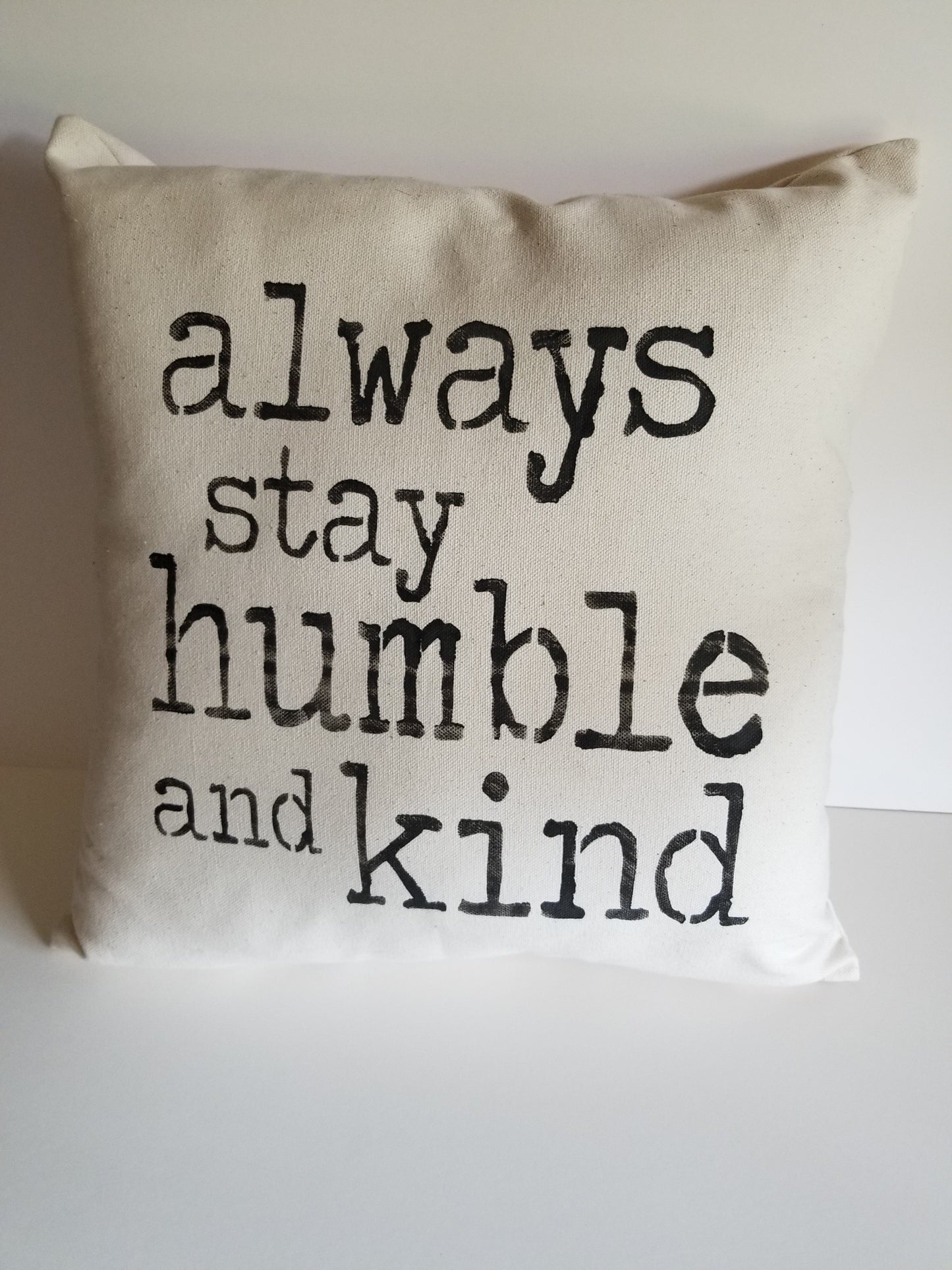 Stay Humble and Kind Pillow - Pillow, Hand