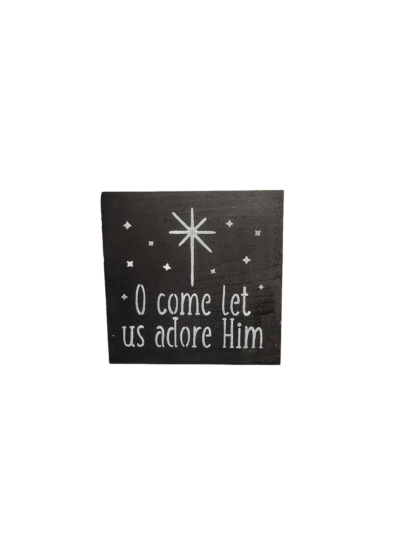 O Come let use Adore Him Sign | Small - Small, Handmade