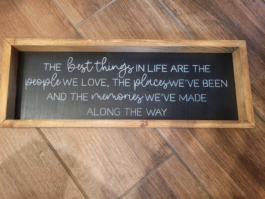 The Best Things Sign - Sign, Handmade