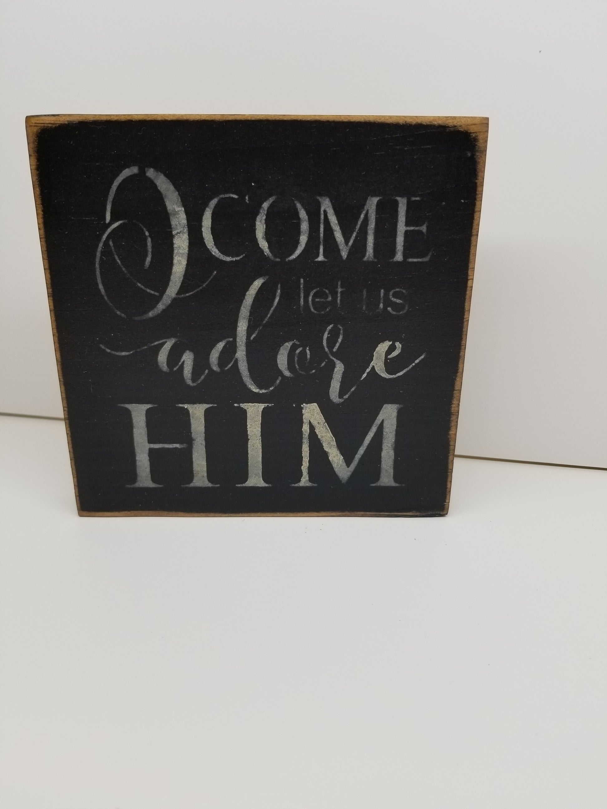 O Come let use Adore Him Sign | Small - Small, Handmade
