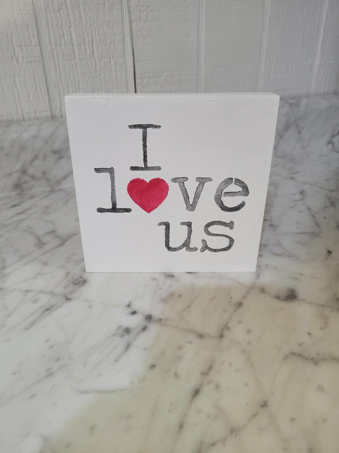 I Love Us Mini Sign