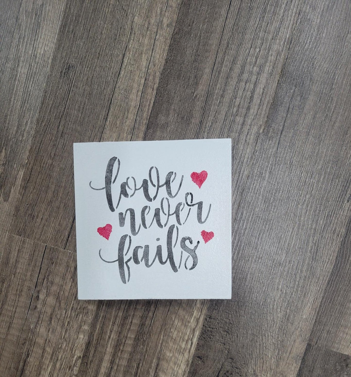 Love Never Fails Mini Sign